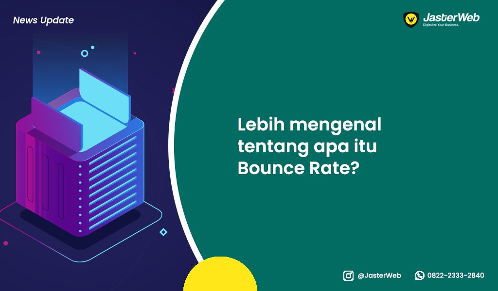 Lebih mengenal tentang apa itu Bounce Rate?