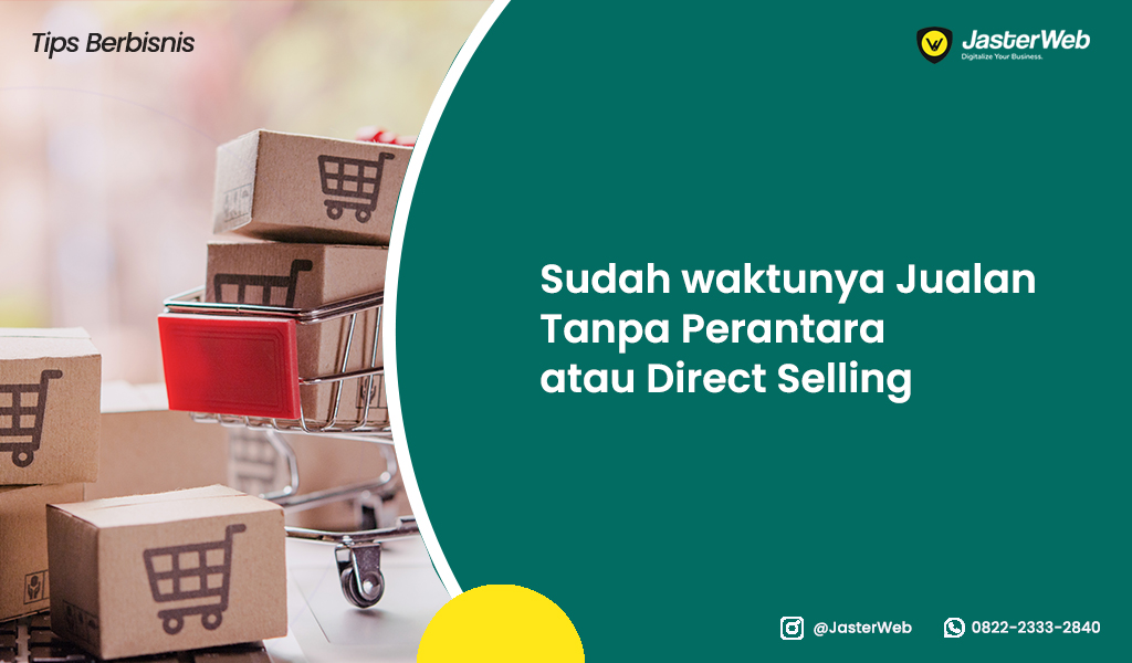 Sudah waktunya Jualan Tanpa Perantara atau Direct Selling